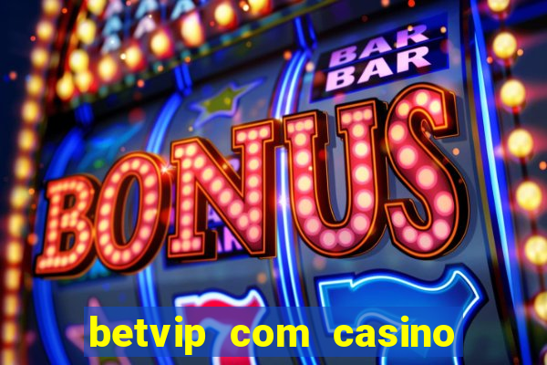 betvip com casino pgsoft fortune dragon